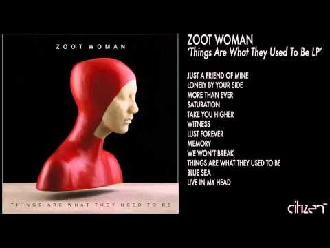 Zoot Woman - Lonely By Your Side