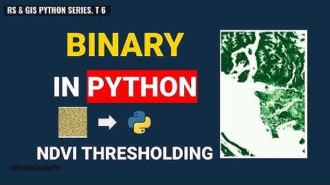 6. Binary Landcover Classification (with Area Stats & Animation) | Remote Sensing & GIS in Python