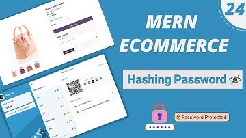 MERN Stack E-Commerce in Hindi: #24 -  Password Hashing using Bcryptjs