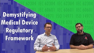 Demystifying Medical Device Regulatory Frameworks