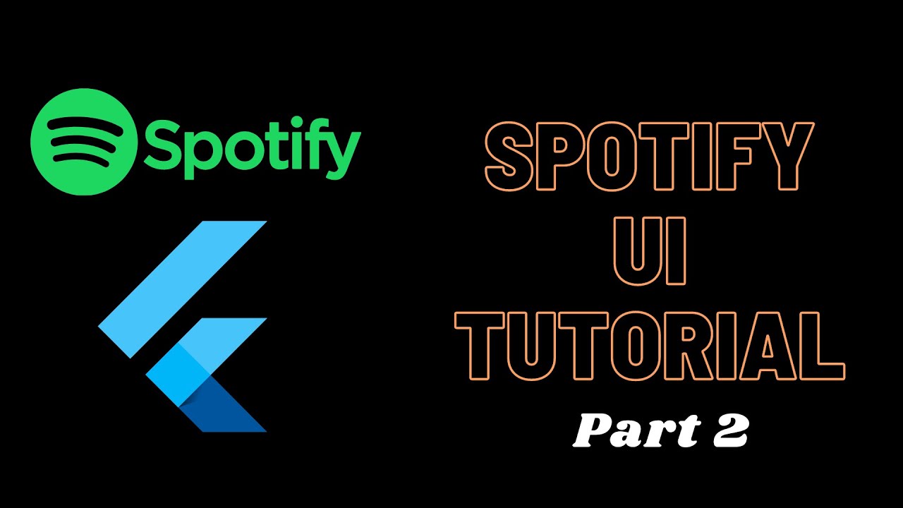 SPOTIFY UI TUTORIAL || PART 2 || HOMEPAGE || JOOKATE'S FLUTTER - YouTube