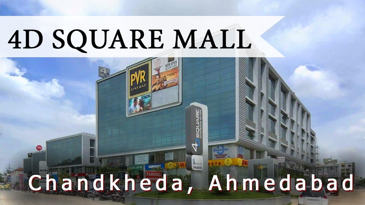 4D square mall Chandkheda Ahmedabad YouTube