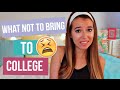 What NOT to Bring to College!