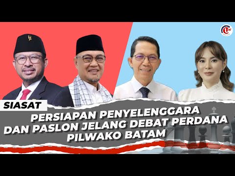 [LIVE] SIASAT: KESIAPAN DEBAT PERDANA PILWAKO BATAM