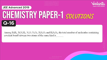 JEE Advanced 2019 Chemistry Solutions - Paper 1 (Q16) | IIT JEE Chemistry |JEE Preparation | Vedantu