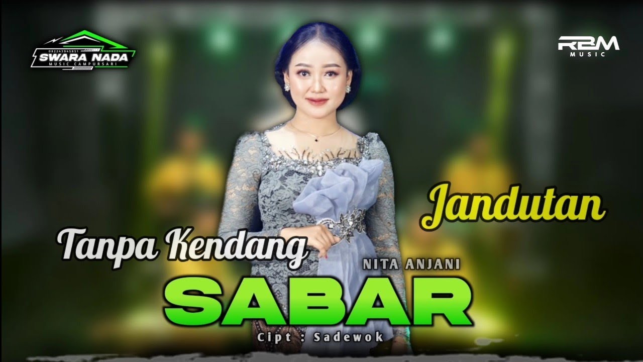 SABAR ( sadewok ) - Nita Anjani - Tanpa Kendang Versi Swara Nada AUDIO HD RBM MuSic