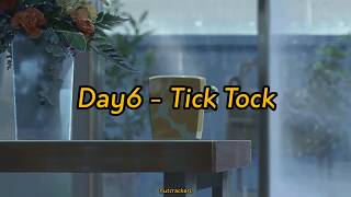 Day6 - Tick Tock (Indo Lyrics)