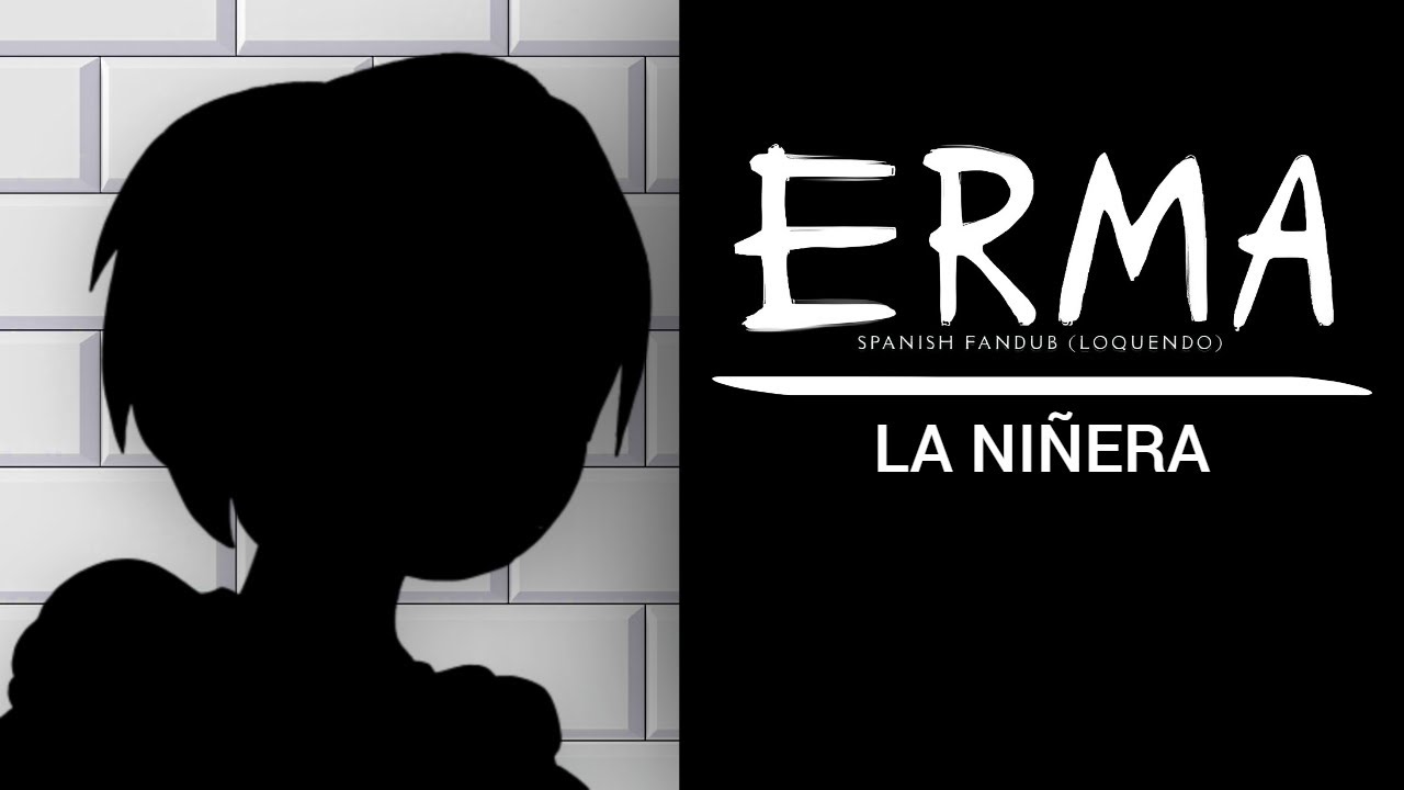 Erma (S.F.L.) - {SAGA} La niñera.