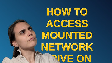 How to access mounted network drive on Windows Linux Subsystem?