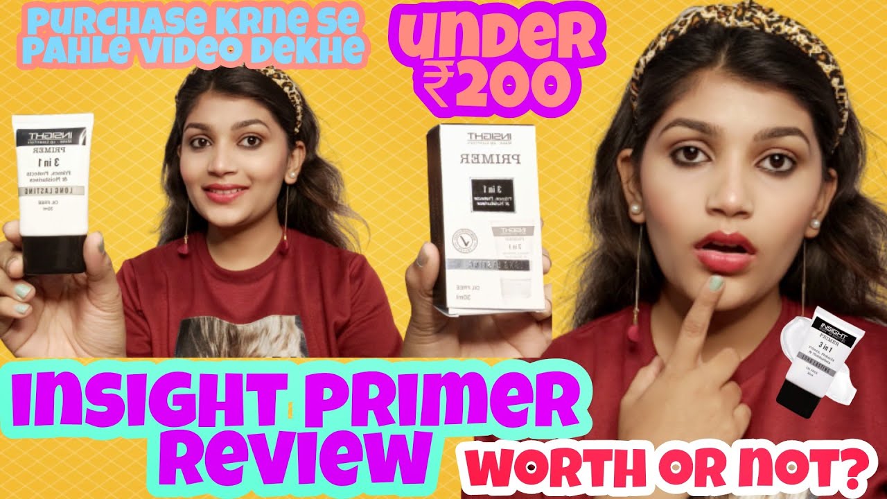 Insight Primer Review🧐 Under Rs 200 3 in 1 oil free primer SHRIYA