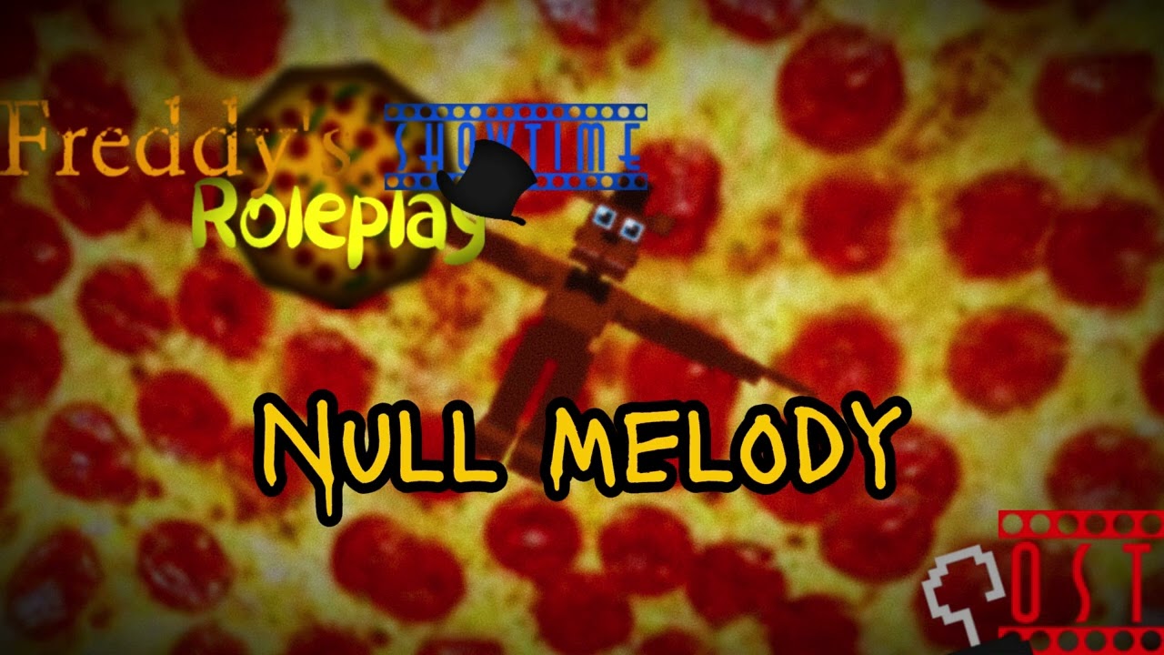 Freddy's Showtime Roleplay - "Null Melody" | Official Soundtrack