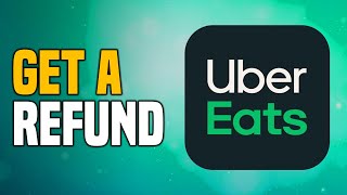 How To Get A Refund On Uber Eats (2025) Easy Tutorial