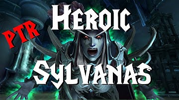 Heroic Sylvanas Windrunner ALL phases - 9.1 PTR | Sanctum of Domination