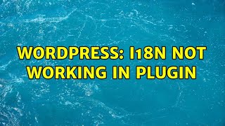Wordpress: I18n not working in plugin (2 Solutions!!)