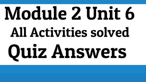 Module 2 unit 6 | Complete solved all activities | Quiz| Quiz Answers|QEAD | EaSTE Training|