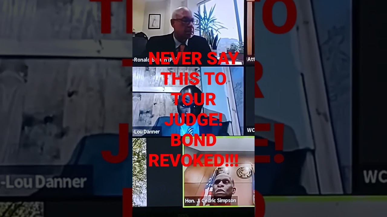 BOND REVOKED!! WHT WOULD U SAY THAT TO YOUR JUDGE