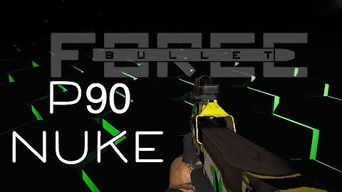 [Bullet Force] P90, Nuke.