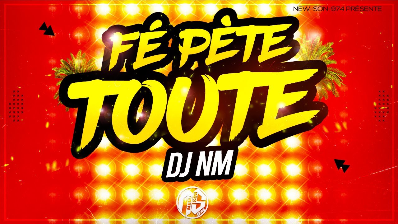 🌴🔥 FE PETE TOUTE - DJ NM (2023) 🌴🔥 - YouTube