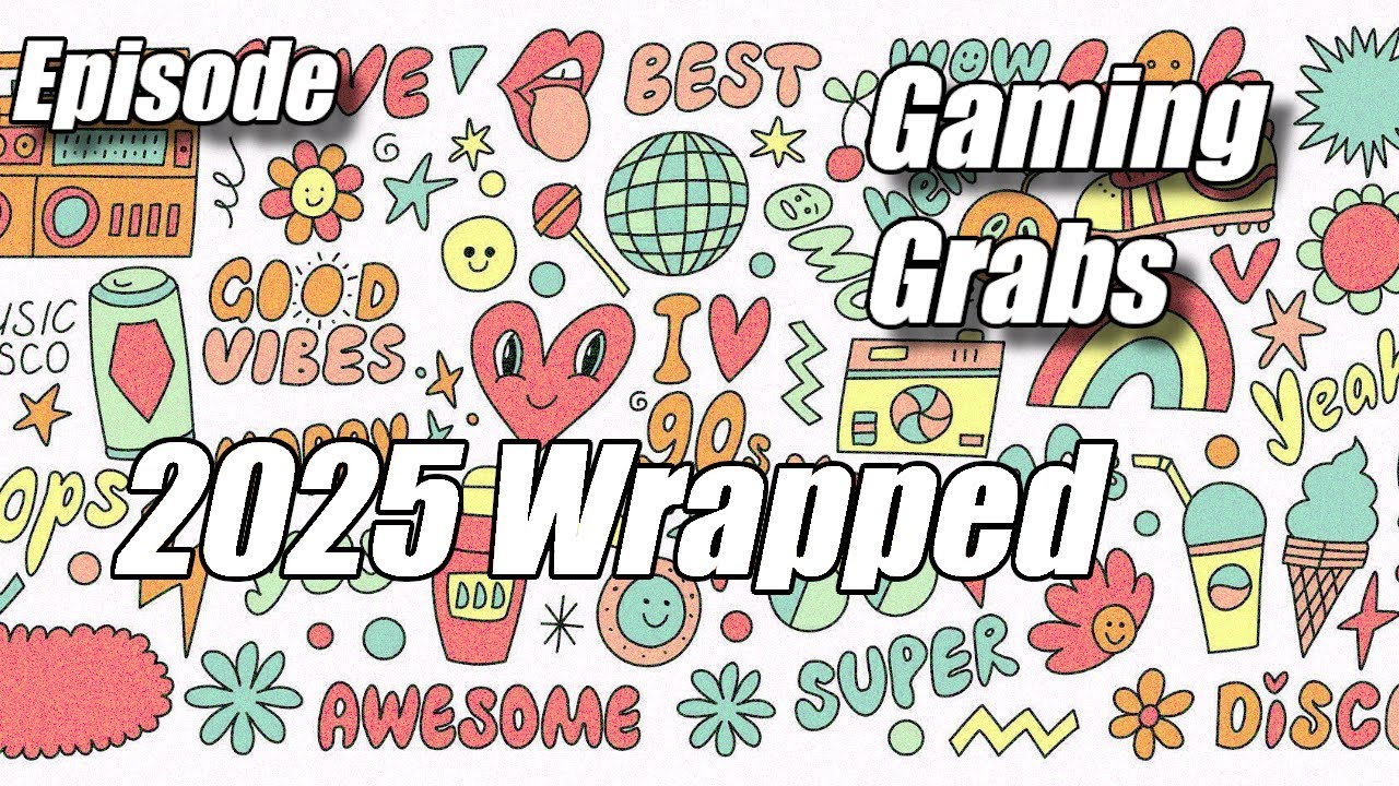 Gaming Grabs 2025 Wrapped – ALL Episodes in One Retro Supercut! 🎮📦🔥