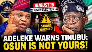 🔥 BREAKING: Adeleke Sends Strong Warning to Tinubu Ahead of Osun Governorship Election