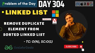 Day 304 - Remove duplicate element from sorted Linked List | JAVA | C++ | GFG POTD | DSA SHEET