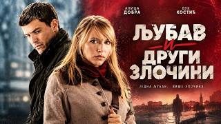 Ljubav i drugi zločini_CEO FILM Domaci film 2009 #gledajodkuce #ceo #domaci #film