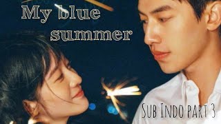 My blue summer (2022) Sub Indo Part 3 #filmchina #Xinyunlai