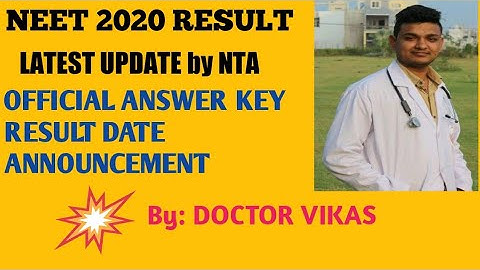 NEET 2020 RESULT DATE ANNOUNCED||NEET 2020 OFFICIAL ANSWER KEY DATE ANNOUNCEMENT ||NTA |NEET 2020 |