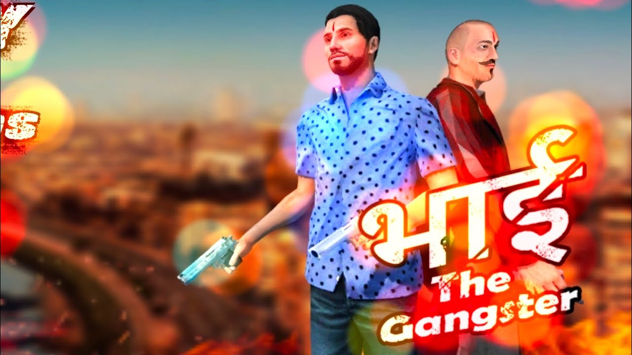भाई The Gangster game video full video hindi movie YouTube