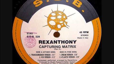 Rexanthony - Capturing Matrix (Trancegression Remix)