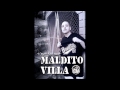 Maldito villa  we about revoluton