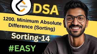Sorting-14 | 1200. Minimum Absolute Difference (Sorting) | ๐ฅ Beginner, Medium & Advanced Level #dsa