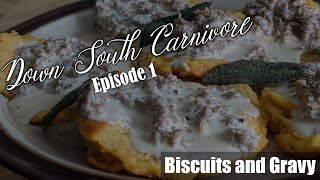 Biscuits and Gravy for your [Carnivore Diet] - Down South Carnivore Ep. 1