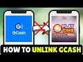 How To Unlink GCash To Playtime (2026) - Remove/Unbind GCash Account/Number in Playtime App