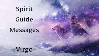 ♍Virgo ~ Urgent Messages From Your Spirit Guides You Need To Hear!