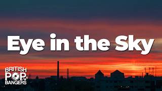 Alan Parsons Project - Eye in the Sky (Lyrics)