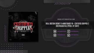 Real Boston Richey & Moneybagg Yo - Certified Dripper 2 [Instrumental] (Prod. By Ddot)