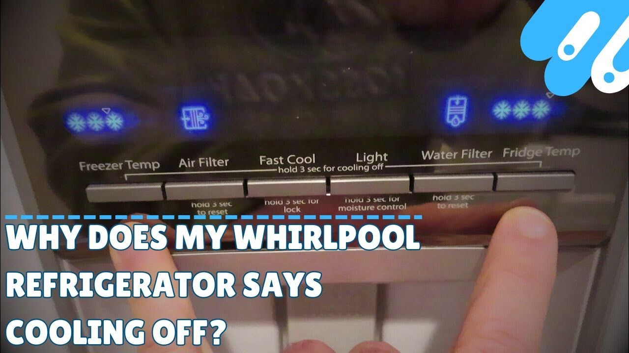 Whirlpool Fridge Cooling Off