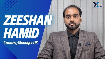 Zeeshan Hamid Interview | Country Manager UK | Xad Technologies