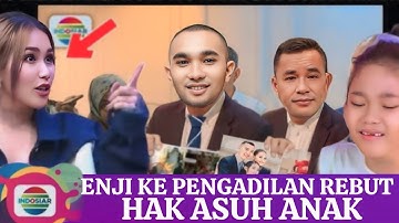 Enji ke pengadilan rebut hak asuh anak ayu mengamuk sampai Bilqis menangis karena hal ini