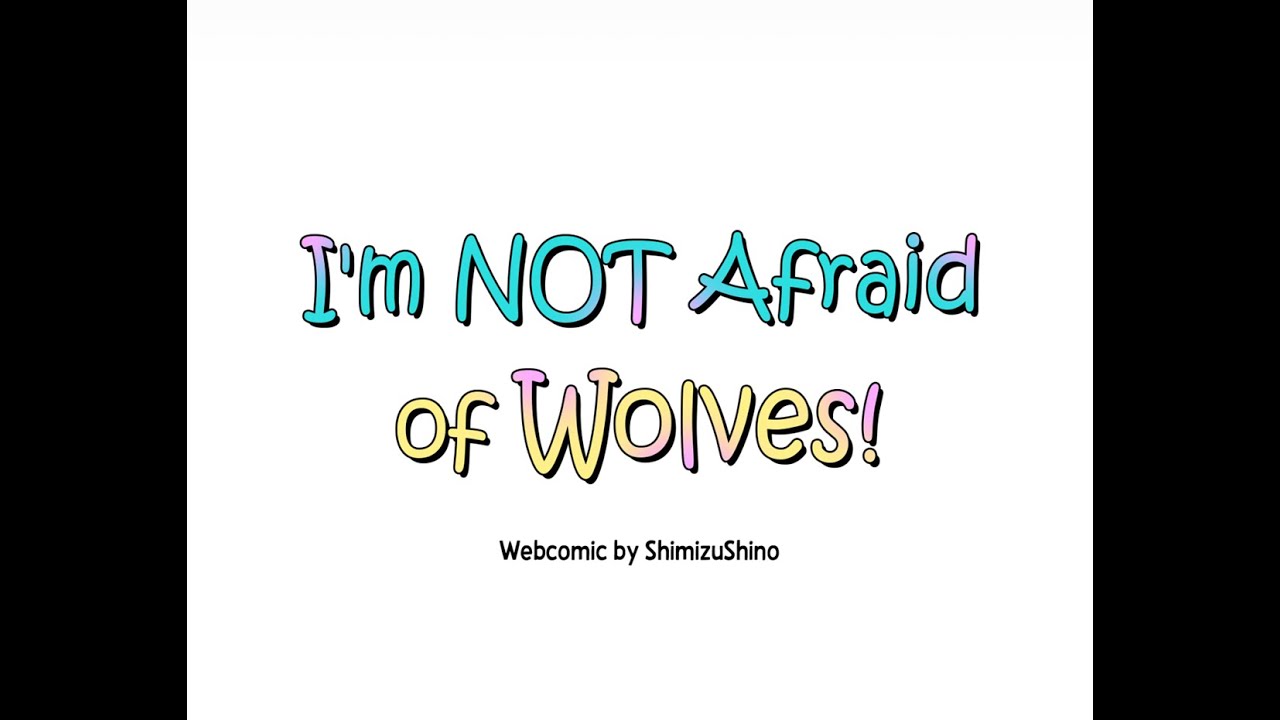 I'm not afraid of wolves! review 