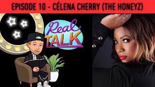 Episode 10 - CÉLENA CHERRY (Honeyz)