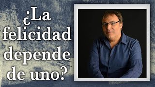 Gabriel Rolón - ¿ La felicidad depende de uno ?