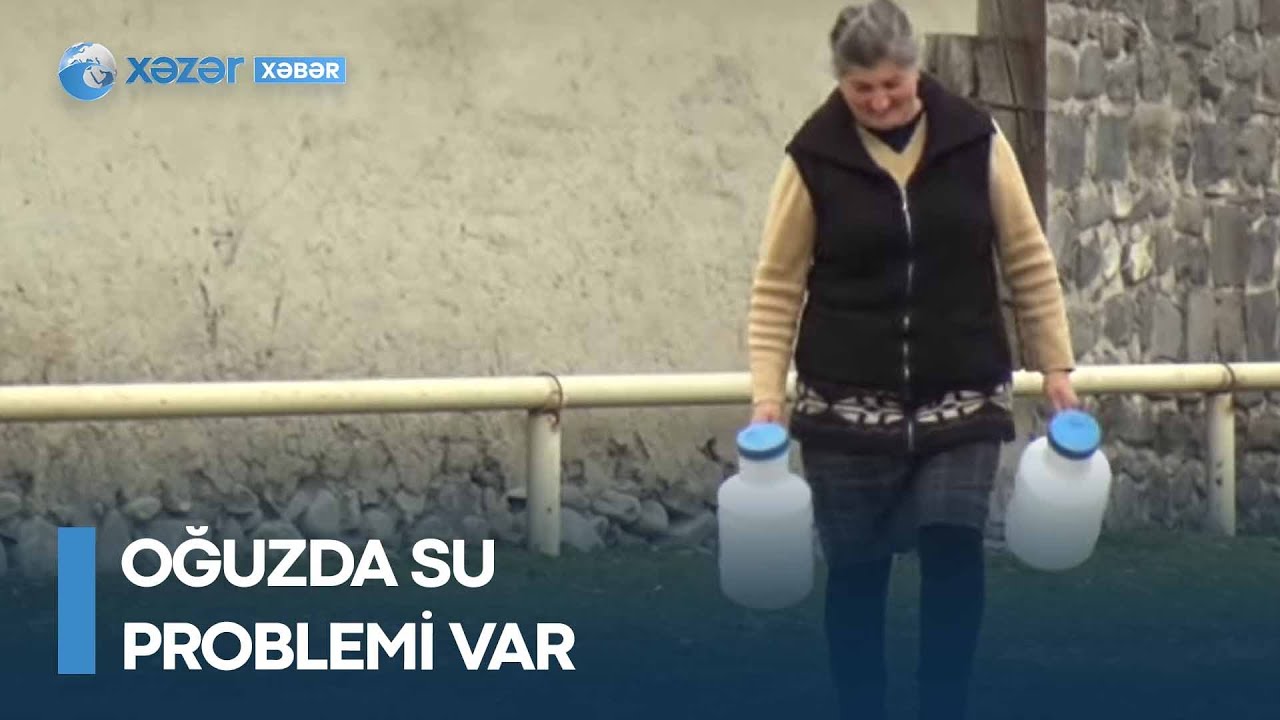 Oğuzda su problemi var