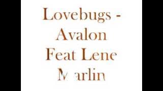 Lovebugs -  Avalon Feat Lene Marlin