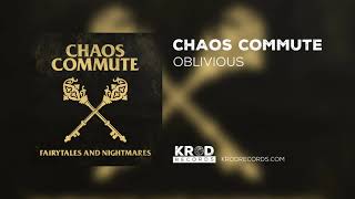 Chaos Commute - Oblivious (Audio)