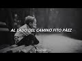 Fito Páez - Al Lado Del Camino // Letra