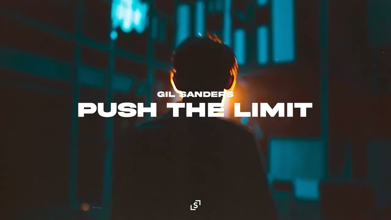 GIL SANDERS - PUSH THE LIMIT