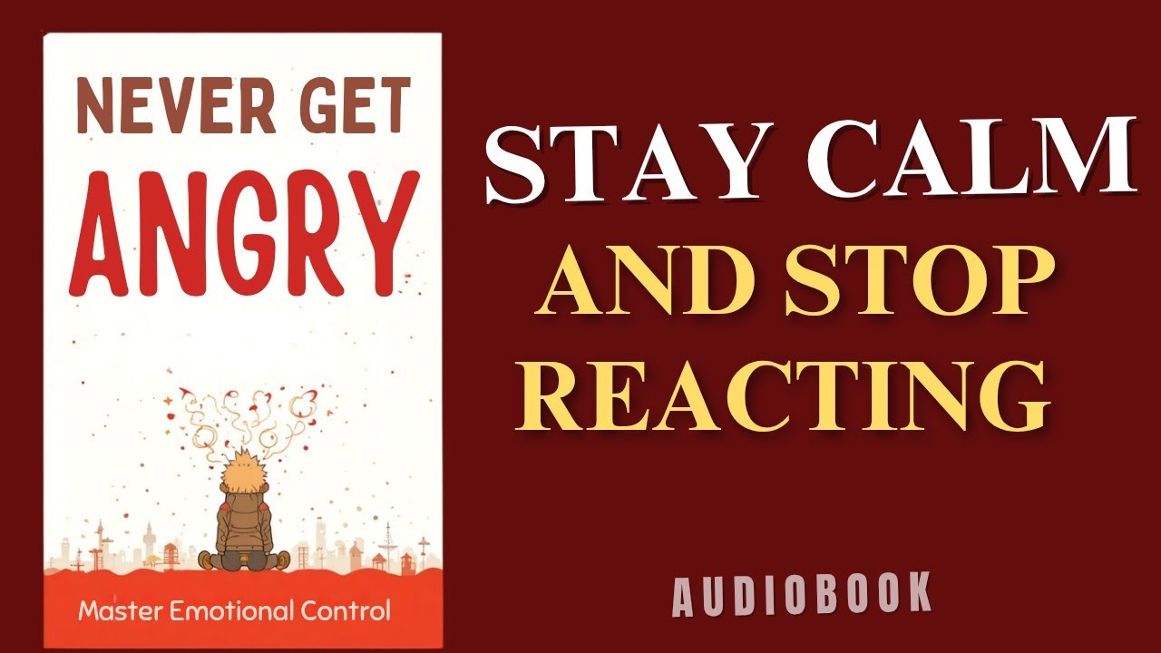 How To Never Get Angry Or Bothered  By Anyone | Audiobook