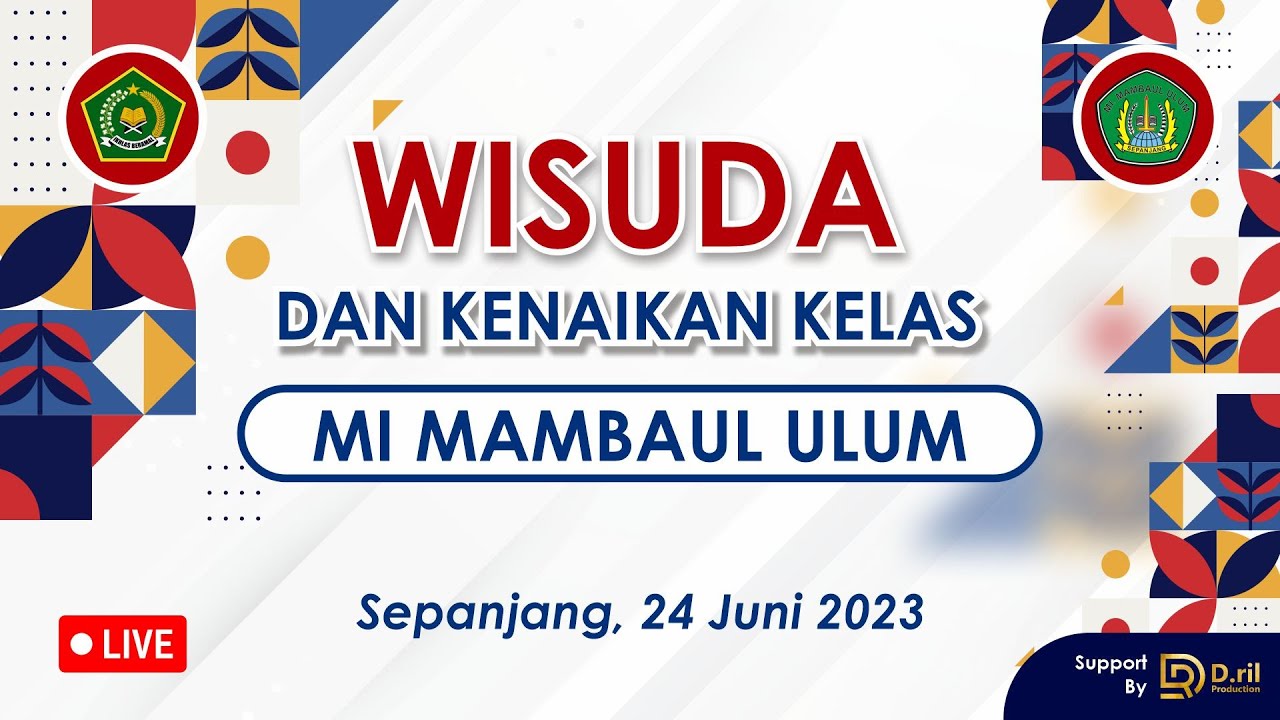 [LIVE] Wisuda  MI MAMBAUL ULUM Sepanjang  Gondanglegi  Malang Tahun Pelajaran 2022/2023